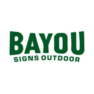 Bayou Signs Outdoor